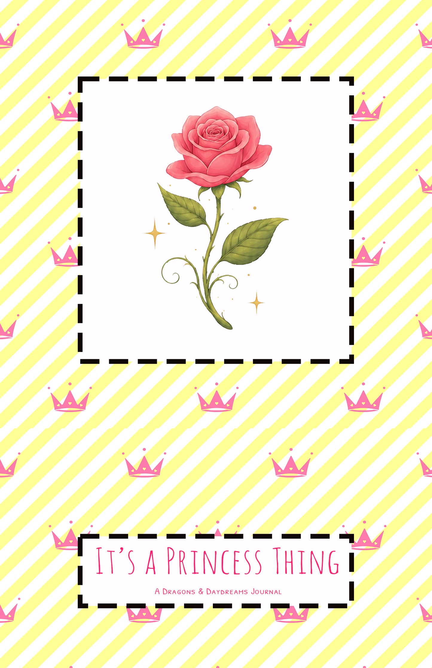 It's a Princess Thing Journal